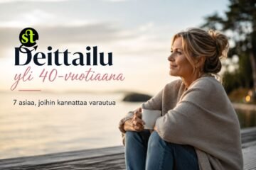 Moni kuvitteli löytäneensä kumppanin jo vuosia sitten. Deittailu yli 40-vuotiaana; lue nämä 7 asiaa ja ymmärrät, miksi kaikki on nyt hieman erilaista.